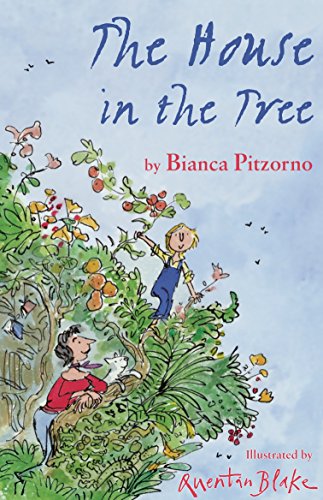 Imagen de archivo de The House in the Tree (Alma Junior): Bianca Pitzorno & Quentin Blake a la venta por WorldofBooks