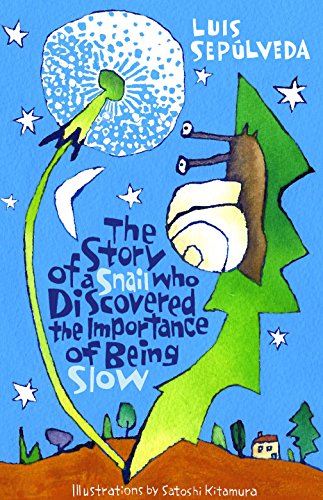 Imagen de archivo de The Story of a Snail Who Discovered the Importance of Being Slow (Alma Junior) a la venta por Chiron Media