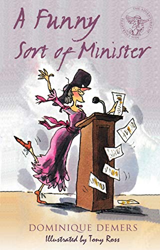 Imagen de archivo de A Funny Sort of Minister: Illustrated by Tony Ross (The Adventures of Mademoiselle Charlotte): 4 a la venta por WorldofBooks