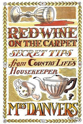 Stock image for Red Wine on the Carpet: Secret Tips from Country Life's Housekeeper for sale by WorldofBooks