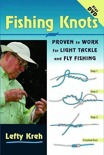 Imagen de archivo de Fishing Knots: Proven to Work for Light Tackle and Fly Fishing (Book & DVD) a la venta por WorldofBooks