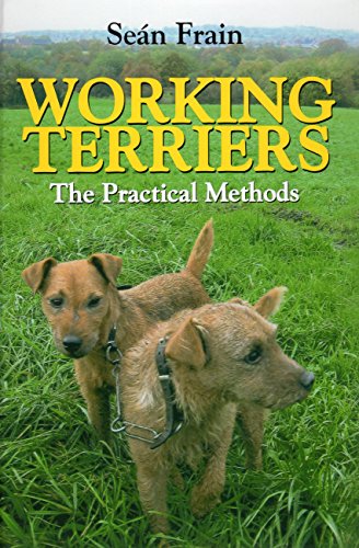 Stock image for Working Terriers : The Practical Methods for sale by Better World Books Ltd