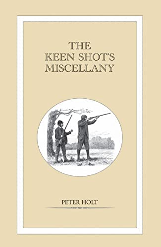 Beispielbild fr The Keen Shot's Miscellany [Illustrated] (Hardcover) zum Verkauf von WorldofBooks