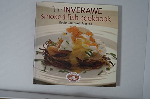 Stock image for The Inverawe Smoked Fish Cookbook for sale by WorldofBooks