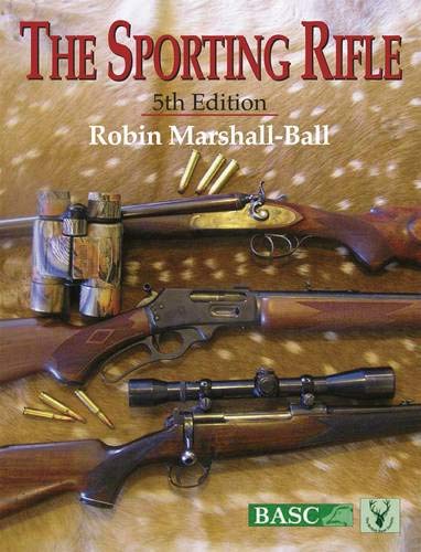 Beispielbild fr The Sporting Rifle 5th Edition ( A User's Handbook ) (Sporting Rifle: a User's Guide) zum Verkauf von WorldofBooks