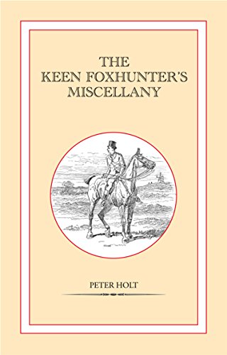 Keen Foxhunter's Miscellany (9781846890659) by Peter Holt