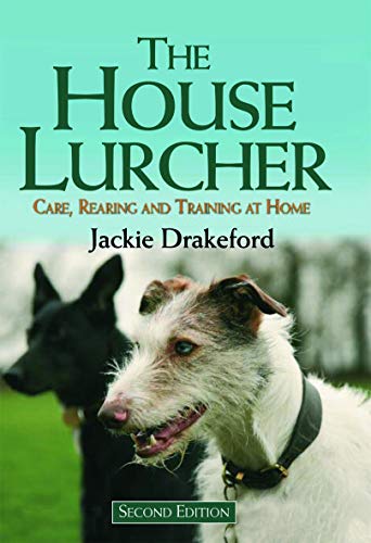 9781846890833: The House Lurcher: Care, Rearing and Training at Home