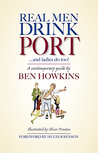 

Real Men Drink Port.and Ladies do too!
