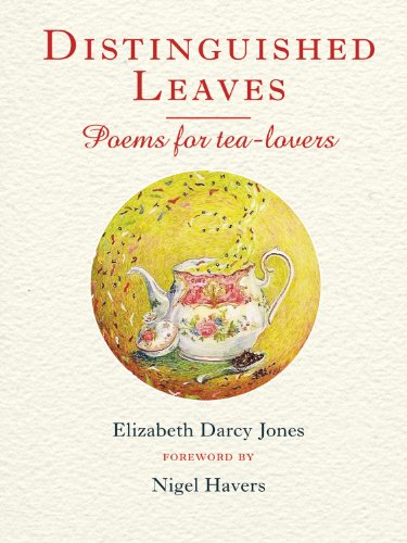 9781846891151: Distinguished Leaves: Poems for Tea Lovers