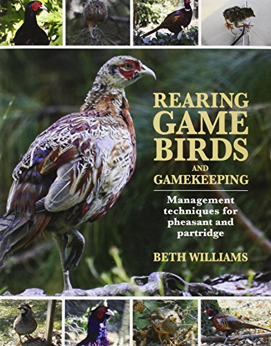 Beispielbild fr Rearing Game Birds and Gamekeeping zum Verkauf von Blackwell's