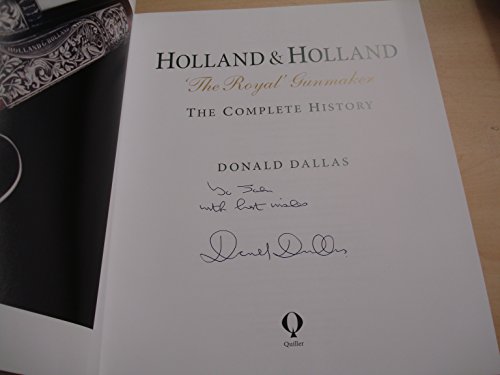 Holland Holland: 'The Royal' Gunmaker: The Complete History, New Edition - Dallas, Donald