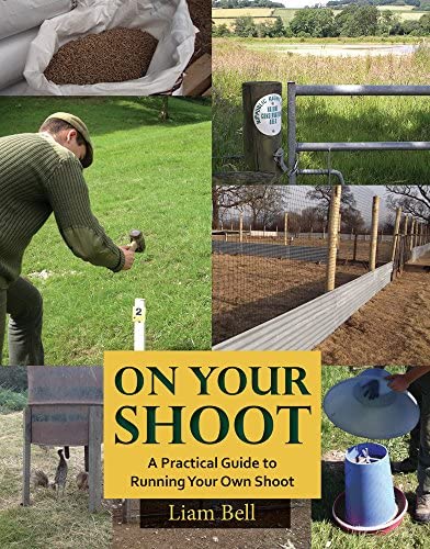 9781846892110: On Your Shoot: A Practical Guide to Running Your Own Shoot
