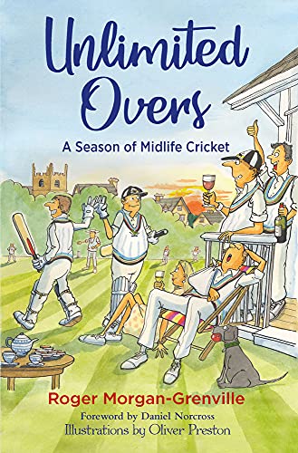 Beispielbild fr Unlimited Overs: A Season of Midlife Cricket zum Verkauf von AwesomeBooks