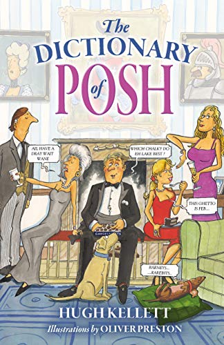 Imagen de archivo de The Dictionary of Posh a la venta por SecondSale