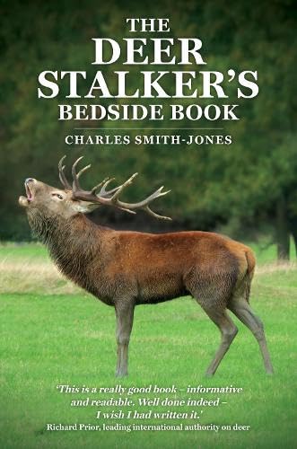 Beispielbild fr The Deer Stalker's Bedside Book zum Verkauf von Blackwell's