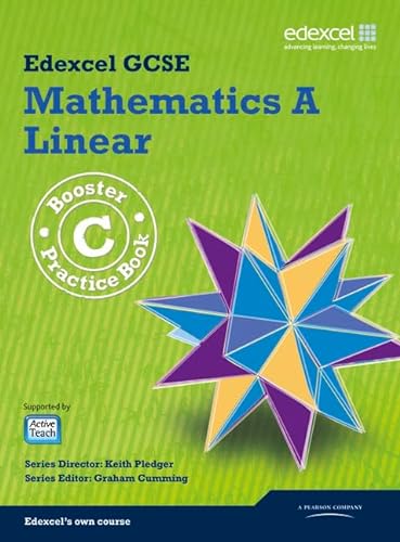 GCSE Mathematics Edexcel 2010: A Booster C Practice Book (GCSE Maths Edexcel 2010) (9781846900730) by Pledger, Keith