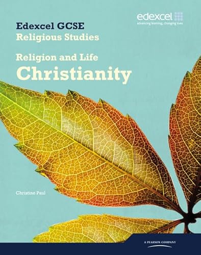 Stock image for Edexcel GCSE Religious Studies Unit 2A: Religion and Life - Christianity Student Book for sale by WorldofBooks