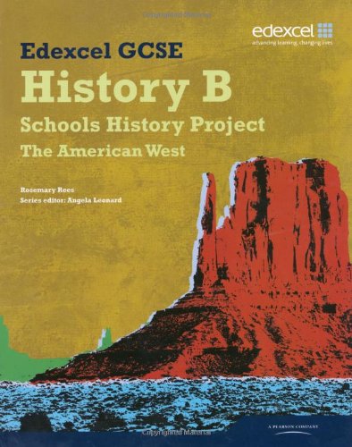9781846904431: Edexcel GCSE History B: Schools History Project - American West (2B) Student Book (Edexcel GCSE Schools History Project)