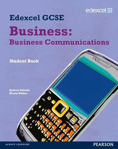Stock image for Edexcel GCSE Business: Business Communications: Unit 4 for sale by THE SAINT BOOKSTORE