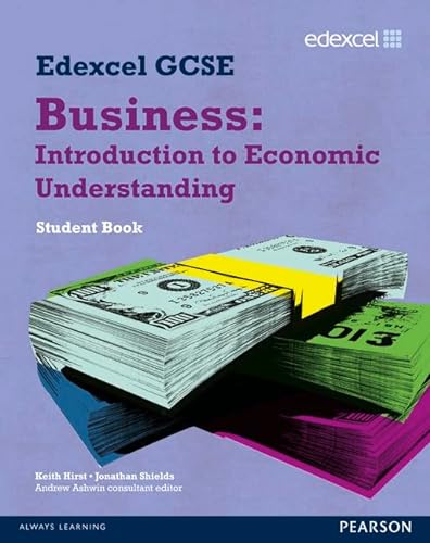 Beispielbild fr Edexcel GCSE Business: Introduction to Economic Understanding : Unit 5 zum Verkauf von Buchpark