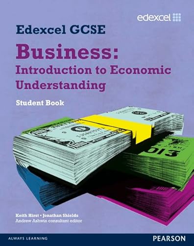 Stock image for Edexcel GCSE Business: Introduction to Economic Understanding: Unit 5 for sale by WorldofBooks