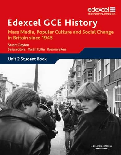 Beispielbild fr Edexcel GCE History AS Unit 2 E2 Mass Media, Popular Culture & Social Change in Britain since 1945 zum Verkauf von AwesomeBooks