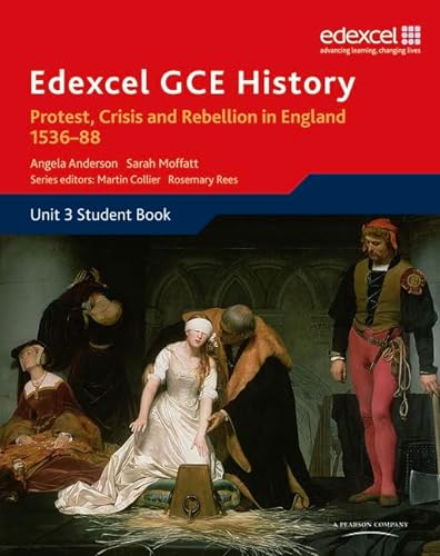 Stock image for Edexcel GCE History Protest, Crisis and Rebellion in England 1536  88 for sale by AwesomeBooks