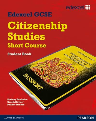Imagen de archivo de Edexcel GCSE Short course Citizenship Student Book a la venta por Better World Books Ltd
