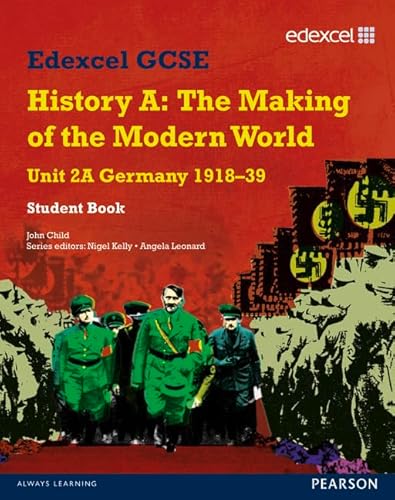 Stock image for Edexcel GCSE Modern World History Unit 2A Germany 1918-39 Student Book (MODERN WORLD HISTORY TEXTS) for sale by WorldofBooks
