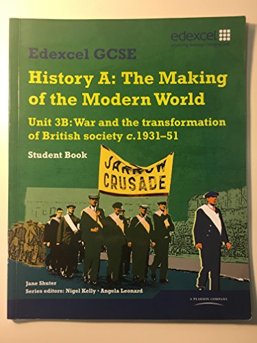 Stock image for Edexcel GCSE Modern World History Unit 3B War and the Transformation of British Society c.1931-51 Student Book (MODERN WORLD HISTORY TEXTS) for sale by WorldofBooks