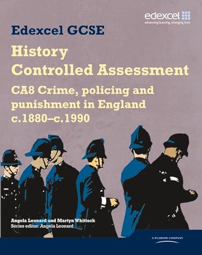 Beispielbild fr Edexcel GCSE: History Controlled Assessment CA8 Crime, policing and punishment in England c.1880 "c.1990 (Edexcel GCSE Modern World History) zum Verkauf von WorldofBooks