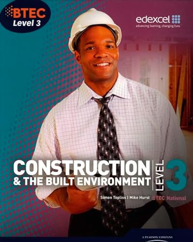 Imagen de archivo de BTEC Level 3 National Construction and the Built Environment Student Book a la venta por Better World Books Ltd