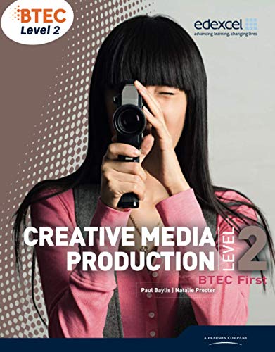 Imagen de archivo de BTEC Level 2 First Creative Media Production Student Book a la venta por Better World Books Ltd