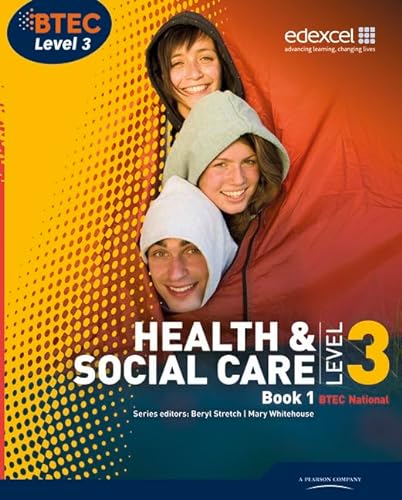 Imagen de archivo de BTEC Level 3 National Health and Social Care: Student Book 1 (Level 3 BTEC National Health and Social Care) a la venta por AwesomeBooks