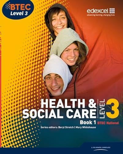 Stock image for BTEC Level 3 National Health and Social Care: Student Book 1 (Level 3 BTEC National Health and Social Care) for sale by AwesomeBooks