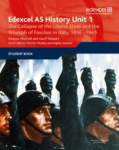 Beispielbild fr Edexcel GCE History AS Unit 1 E/F3 The Collapse of the Liberal State and the Triumph of Fascism in Italy, 1896-1943 zum Verkauf von WorldofBooks