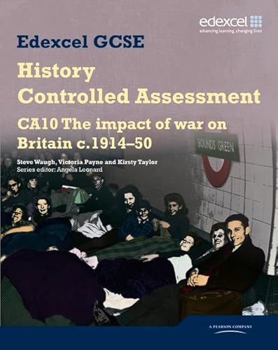 Imagen de archivo de Edexcel GCSE History: CA10 The Impact of War on Britain c1914 "50 Controlled Assessment Student book (Edexcel GCSE Modern World History) a la venta por WorldofBooks