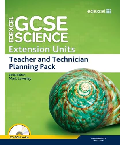 Edexcel GCSE Science: Extension Units Teacher and Technician Planning Pack (Edexcel GCSE Science 2011) (9781846908873) by Levesley, Mark; Johnson, Penny; Jones, Mary; Brand, Iain; Ellis, Peter; Gray, Steve; Winrow-Campbell, Stephen; Jenkin, Sue; Gray, Peter