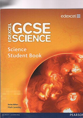 Imagen de archivo de Edexcel GCSE Science: GCSE Science Student Book a la venta por MusicMagpie