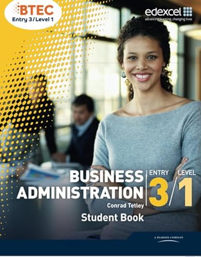 Beispielbild fr BTEC Entry 3/Level 1 Business Administration Student Book (Level 1 BTEC Business) zum Verkauf von WorldofBooks