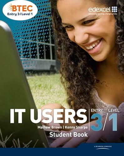 Stock image for BTEC Entry 3/Level 1 IT Users for sale by Better World Books Ltd
