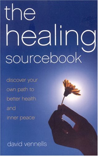 Beispielbild fr The Healing Sourcebook: Discover Your Own Path to Better Health and Inner Peace zum Verkauf von WorldofBooks