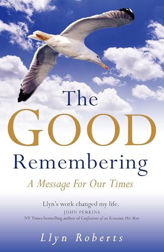 Stock image for The Good Remembering: A Message for Our Times for sale by Antiquariat Buchhandel Daniel Viertel