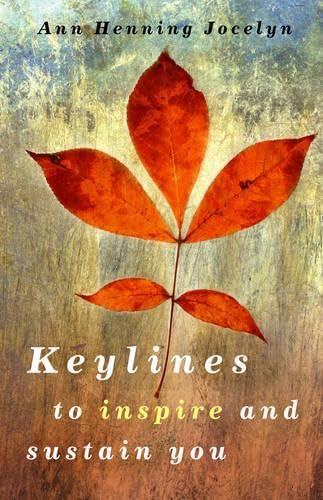 Beispielbild fr Keylines for Living: Thoughts To Inspire and Sustain You, Broadcast in part by Ireland's Radio 1 zum Verkauf von WorldofBooks