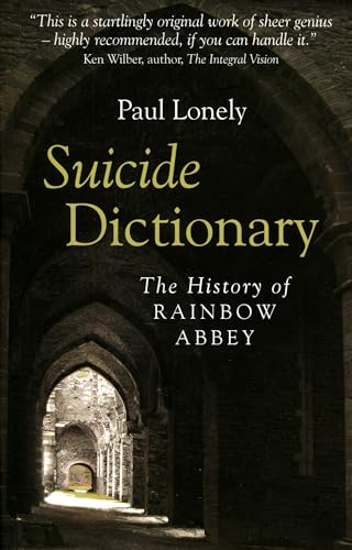 Beispielbild fr Suicide Dictionary: The History of Rainbow Abbey zum Verkauf von HPB-Movies