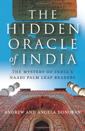 Stock image for The Hidden Oracle: The Mystery of Indias Naadi Palm Leaf Readers for sale by KuleliBooks