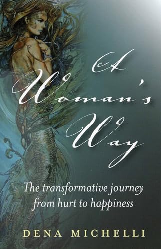 Beispielbild fr A Woman's Way: The Transformative Journey from Hurt to Happiness zum Verkauf von WorldofBooks