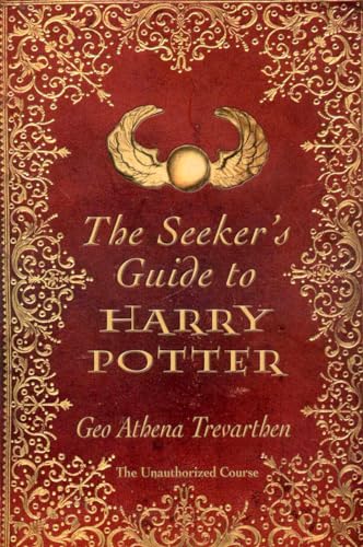 Beispielbild fr The Seeker's Guide to Harry Potter : The Unauthorized Course zum Verkauf von Better World Books