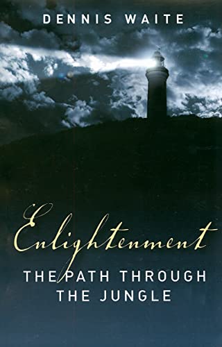 ENLIGHTENMENT: The Path Through The Jungle