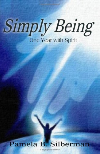 Stock image for Simply Being: One Year with Spirit for sale by Front Cover Books